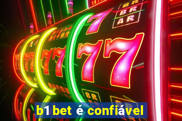 b1 bet é confiável