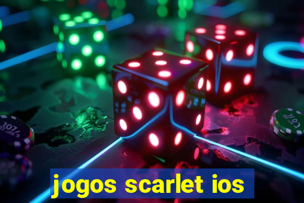 jogos scarlet ios