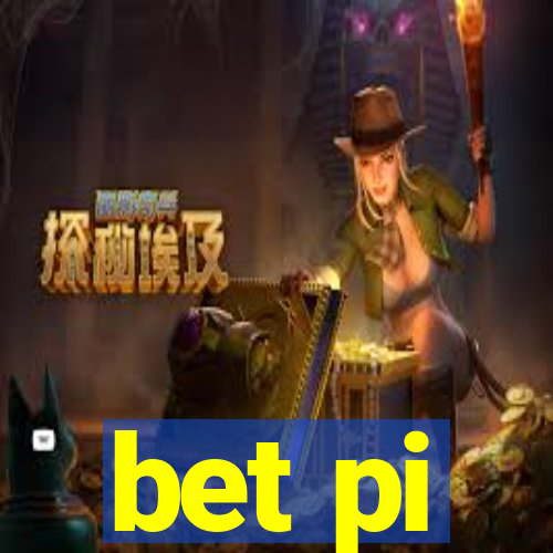 bet pi