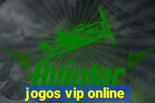 jogos vip online