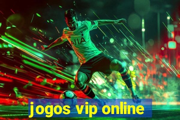 jogos vip online