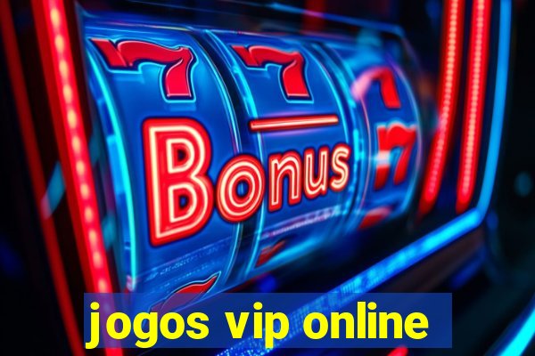 jogos vip online