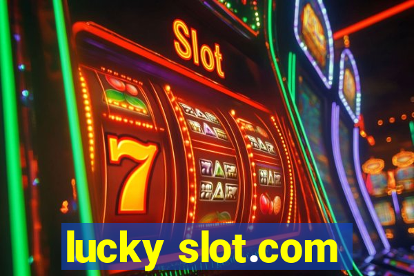 lucky slot.com