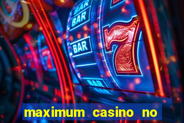 maximum casino no deposit bonus