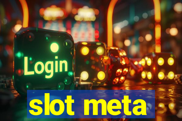 slot meta