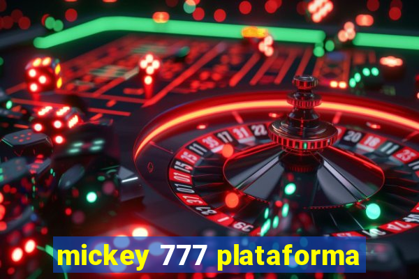 mickey 777 plataforma