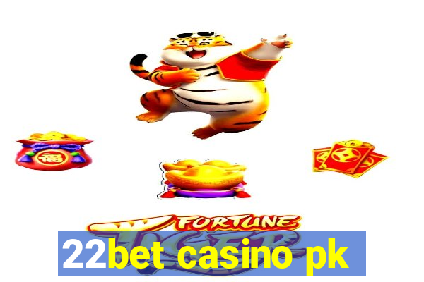 22bet casino pk