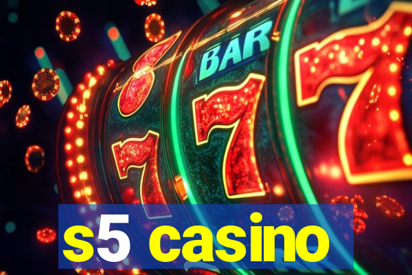 s5 casino