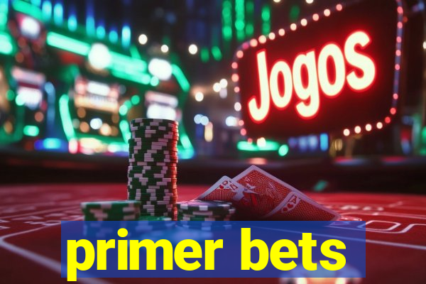 primer bets