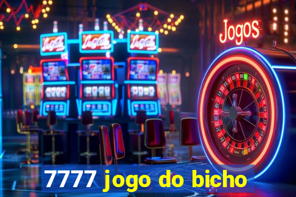 7777 jogo do bicho