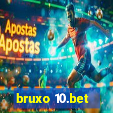 bruxo 10.bet