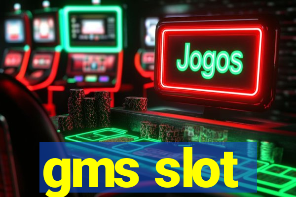 gms slot