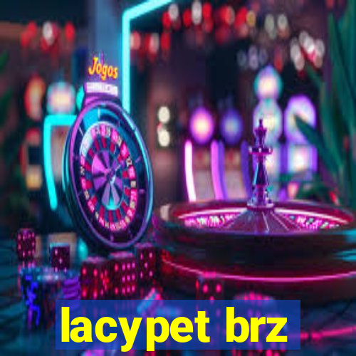 lacypet brz