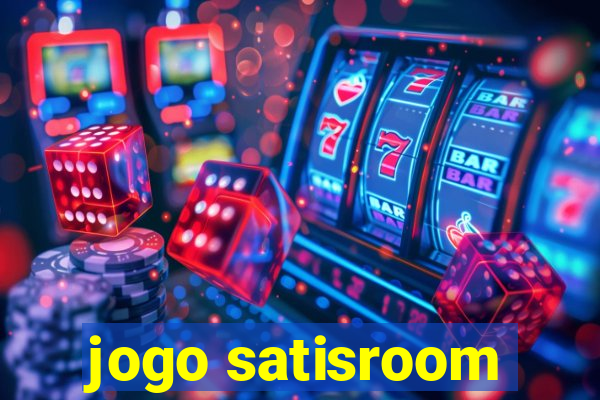 jogo satisroom