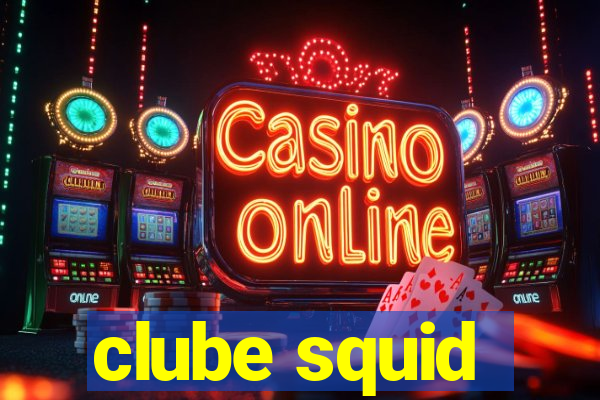 clube squid