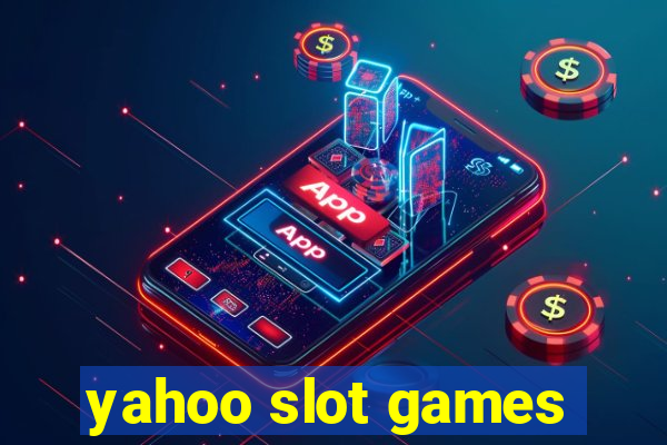 yahoo slot games