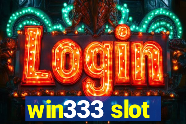 win333 slot