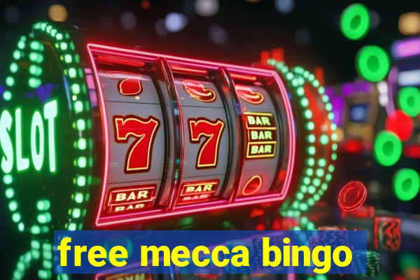 free mecca bingo