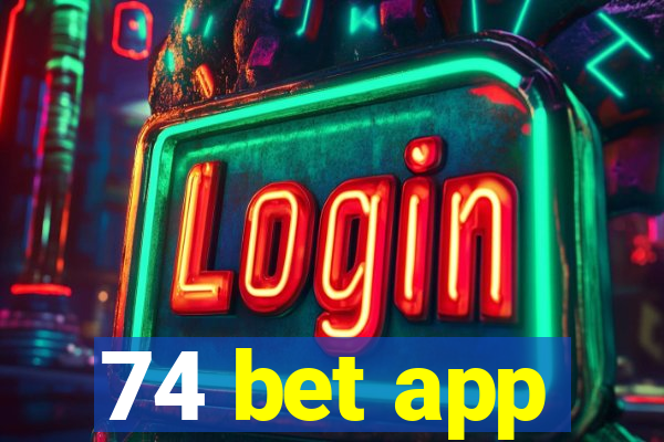 74 bet app