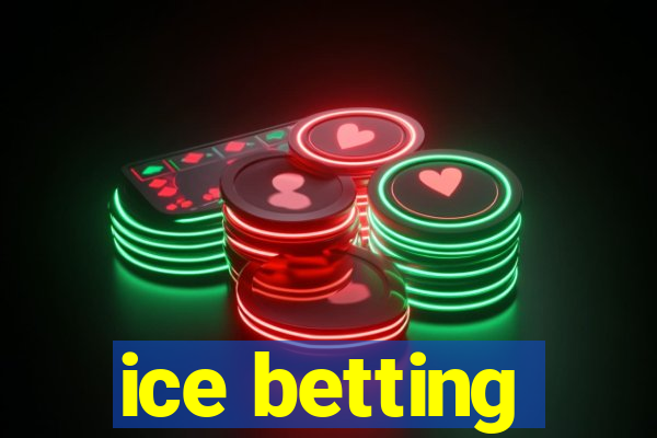 ice betting