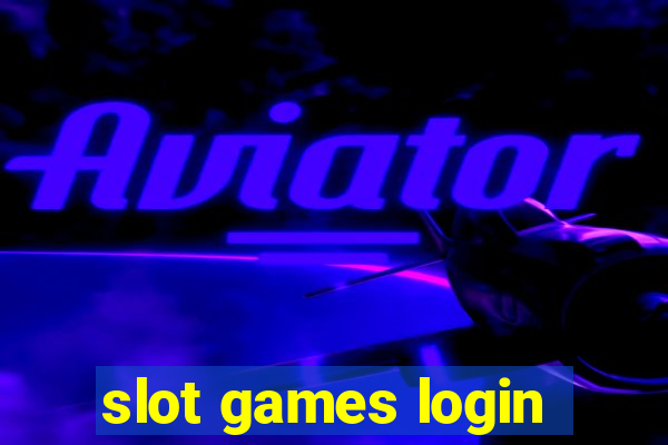 slot games login