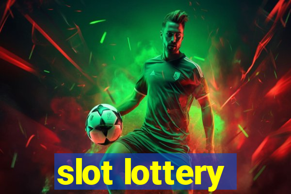 slot lottery