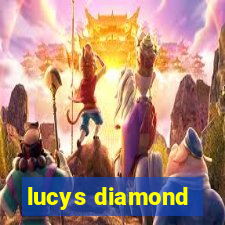 lucys diamond