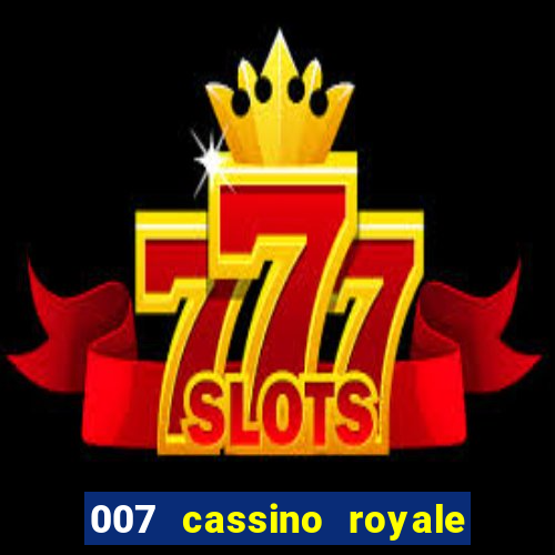 007 cassino royale download dublado 4shared