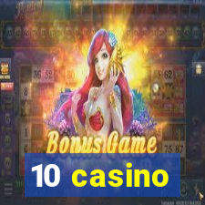 10 casino