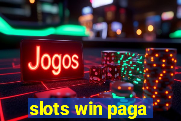 slots win paga