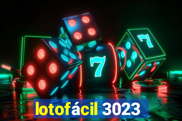 lotofácil 3023