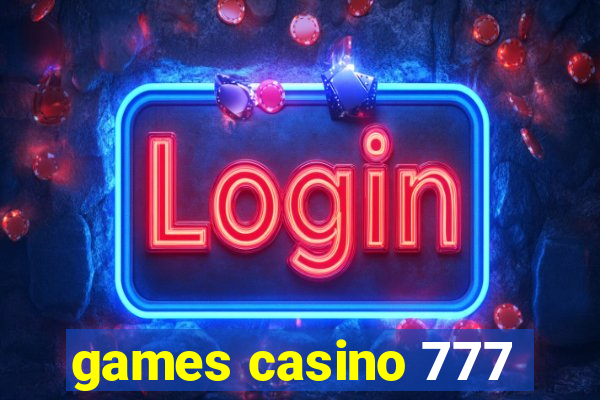 games casino 777