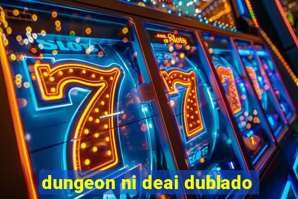 dungeon ni deai dublado