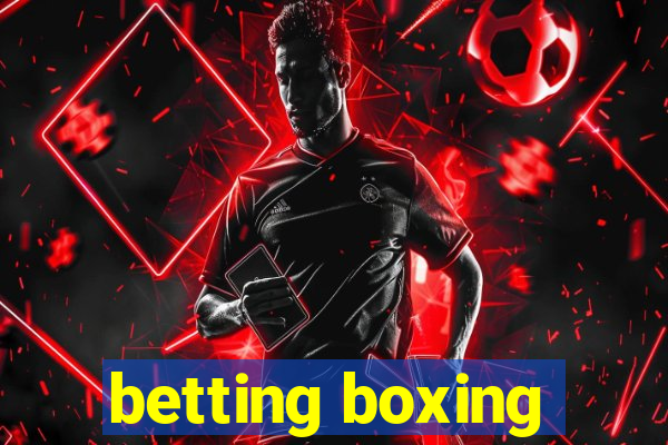 betting boxing