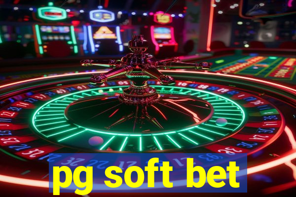 pg soft bet