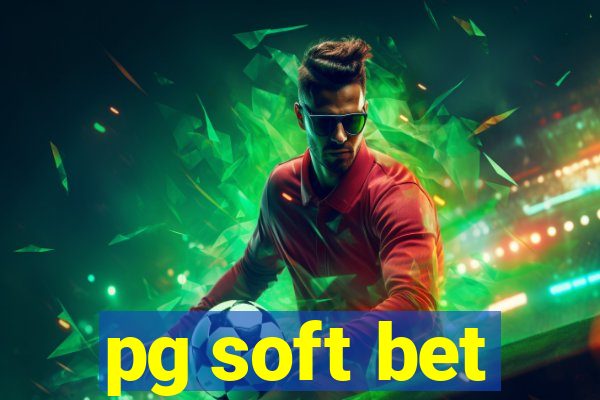 pg soft bet