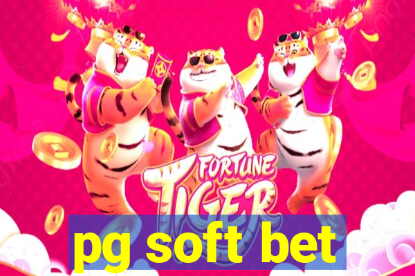 pg soft bet