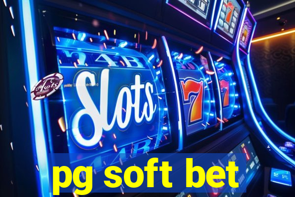 pg soft bet