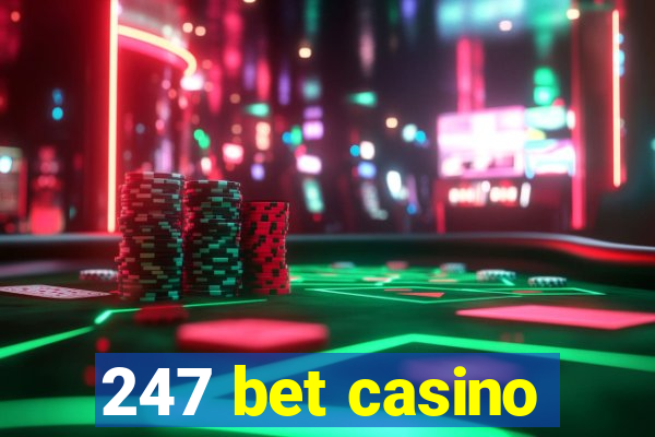 247 bet casino