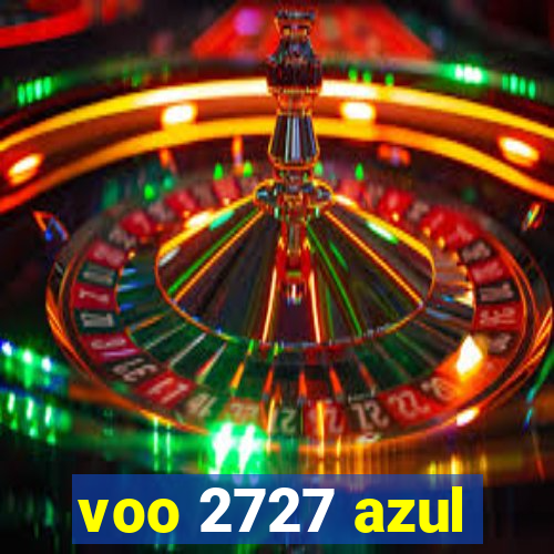 voo 2727 azul