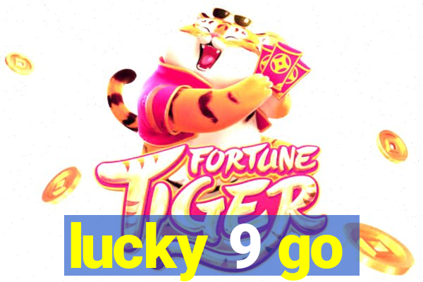 lucky 9 go