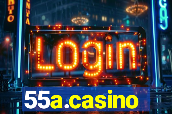 55a.casino