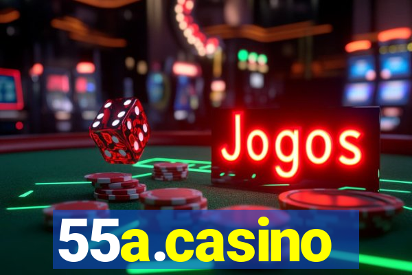 55a.casino