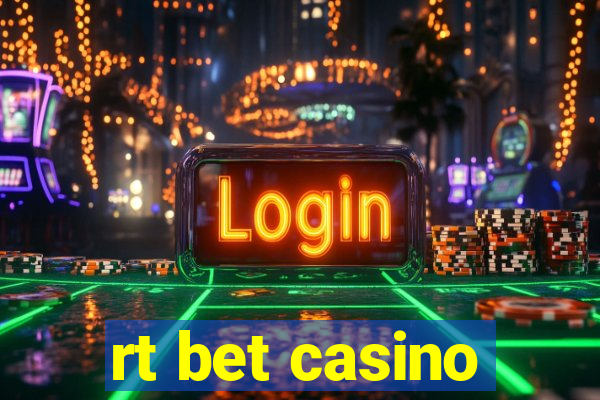 rt bet casino