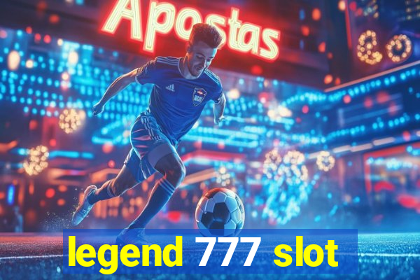 legend 777 slot