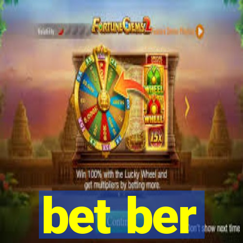 bet ber