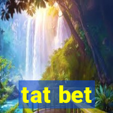 tat bet