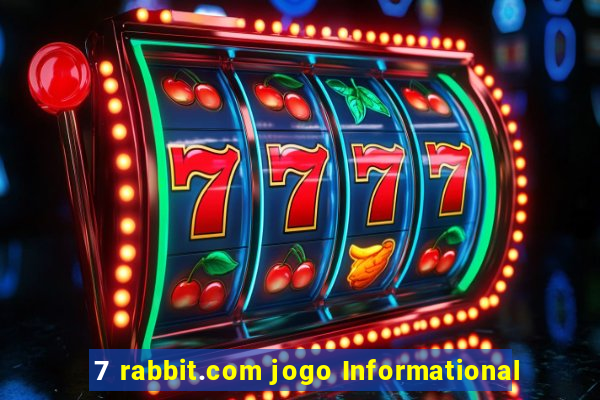 7 rabbit.com jogo Informational