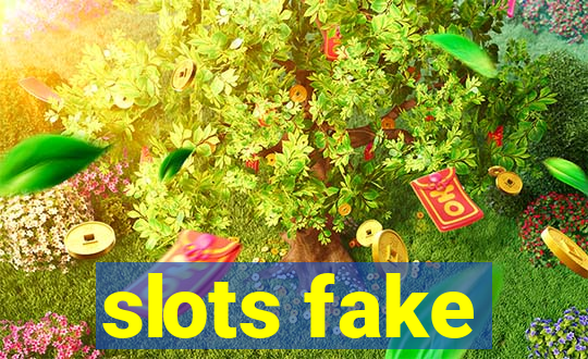 slots fake