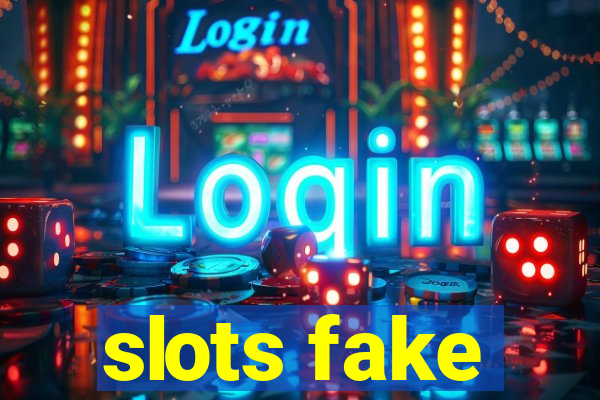 slots fake